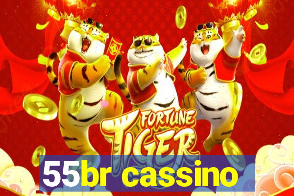 55br cassino